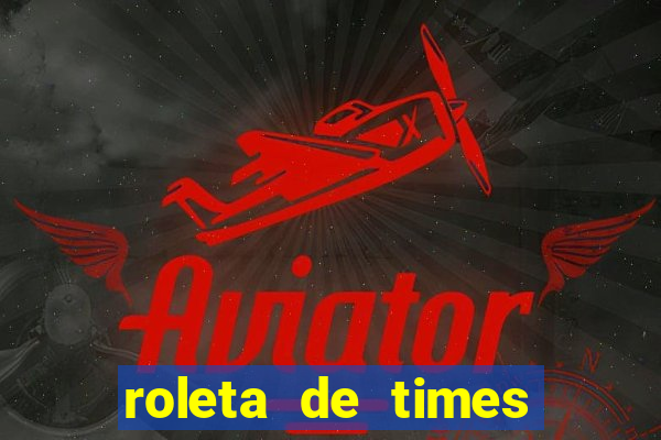 roleta de times (fifa 23)